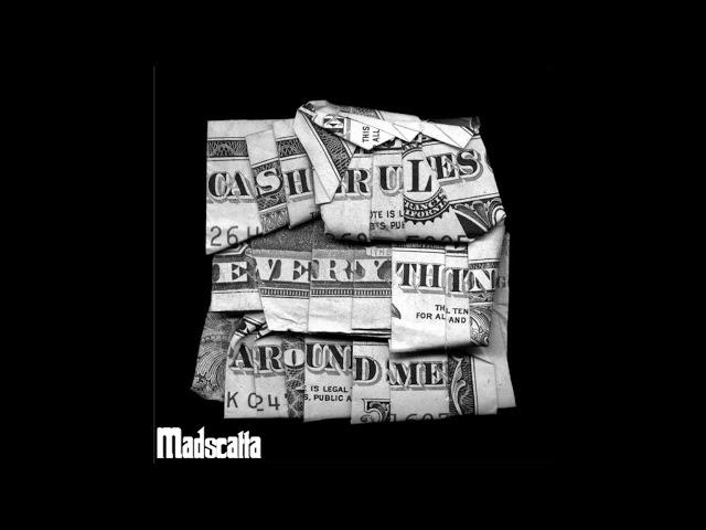 Madscatta- Cash Rules (prod. by Benihana Boy)
