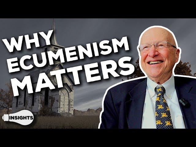 The Importance of Ecumenism - Dr. Peter Kreeft