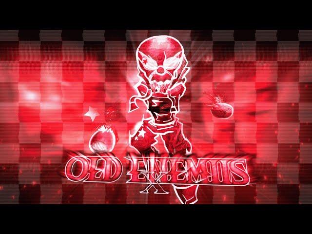 OLD ENEMIIS X - [OLD ENEMIES REMIX] [EPILEPSY WARNING]