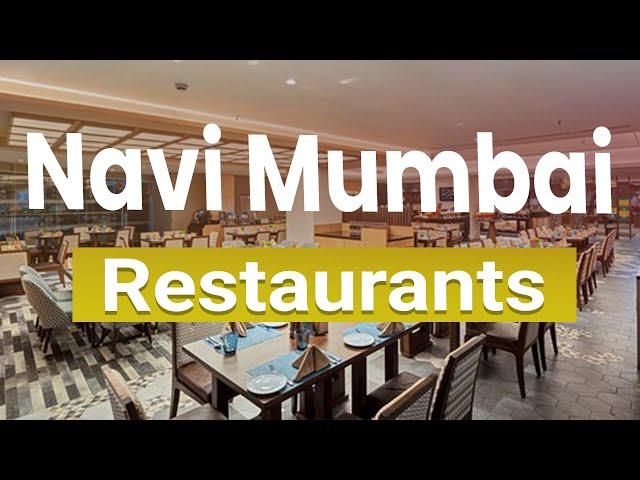 Top 10 Best Restaurants to Visit in Navi Mumbai | India - English