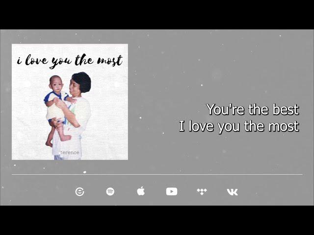 terence - i love you the most (Official lyric video)