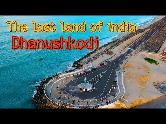 dhanushkoti the ending of India