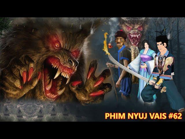 PHIM NYUJ VAIS #62 TSIM MUAJ TSWJ XWM TXUJ CI KHAWV KOOB PHIM NYUJ VAIS 11/05/2020