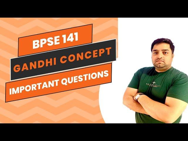 BPSE 141 | GANDHI AND CONTEMPORORY WORLD| IMPORTANT QUESTIONS MARATHON IGNOU WALAY AJAY SIR