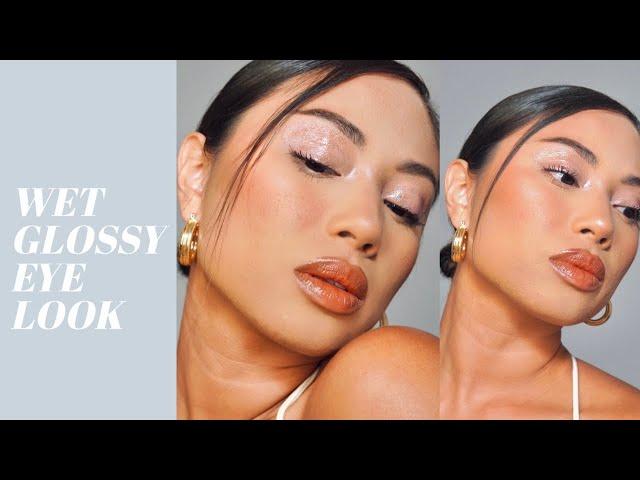 WET GLOSSY EYE TUTORIAL