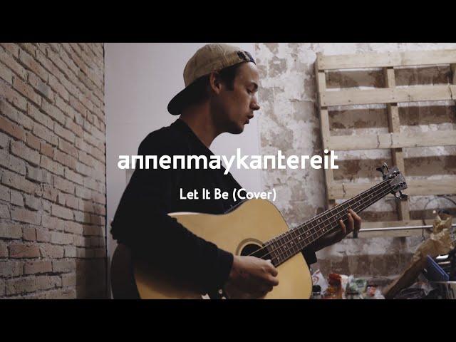 Let It Be (Cover) - AnnenMayKantereit