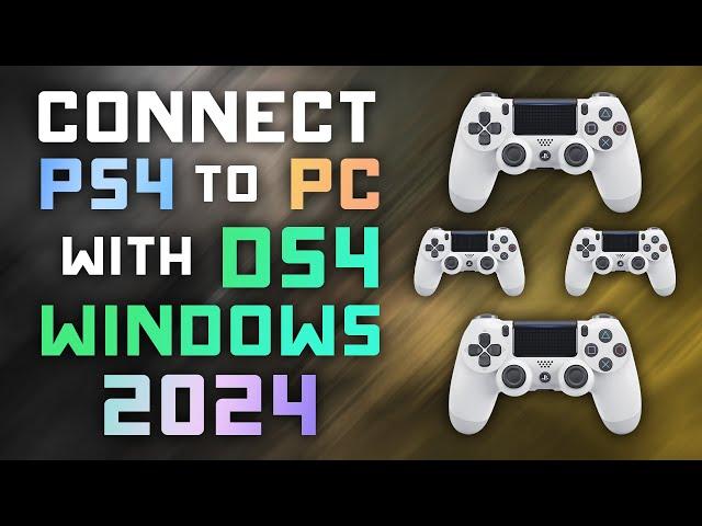 How to Connect PS4 Controller to PC w/ DS4 Windows - 2024 Tutorial