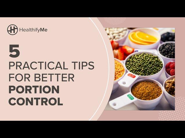 5 PRACTICAL TIPS FOR PORTION CONTROL | How To Manage Portion Size | Healthy Servings | HealthifyMe