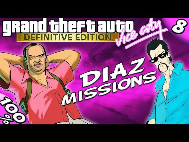 GTA Vice City Definitive: ALL DIAZ MISSIONS [100% Walkthrough]