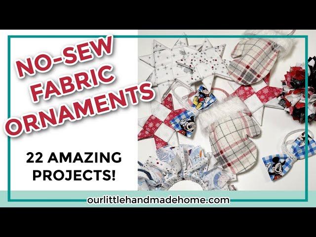 No-Sew Christmas Ornaments:  22 Quick and Easy Fabric Decorations You Can Make