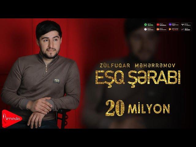 Zulfuqar Meherremov - Esq Serabi 2022 (Yeni)