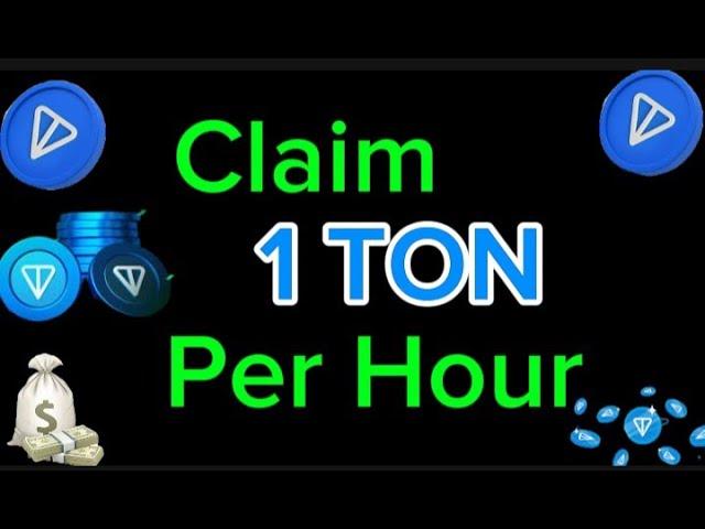 Free TON Mining Site - Claim 1 TON per Hour Without investment (See Proof)