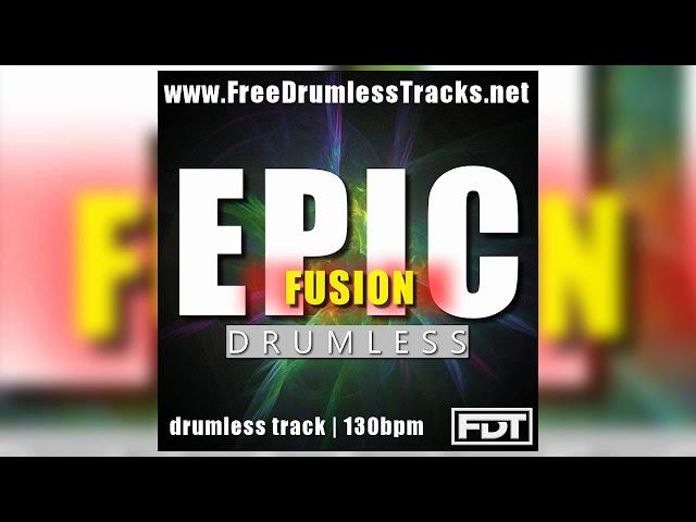 FDT Epic Fusion - Drumless (www.FreeDrumlessTracks.net)