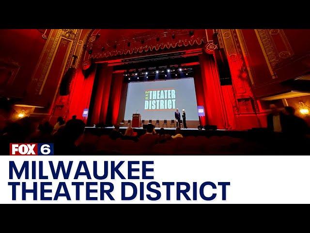 Milwaukee Theater District unites city's live entertainment | FOX6 News Milwaukee