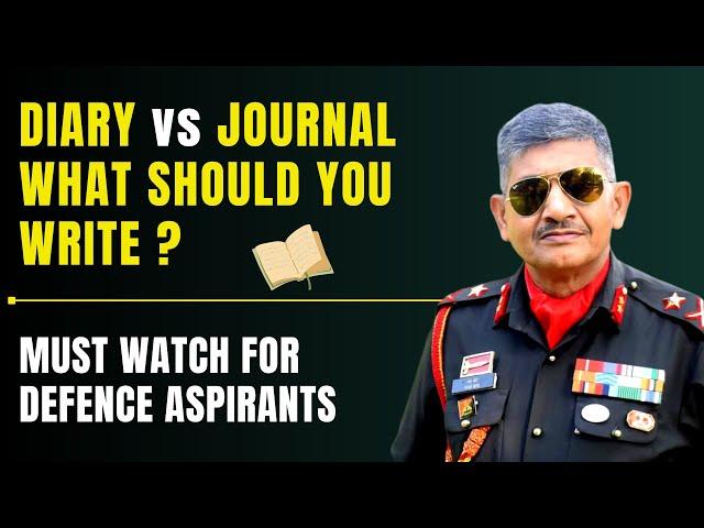 Diary Writing vs Journaling: What Should You Choose? Must Watch For Aspirants | Maj Gen Yash Mor