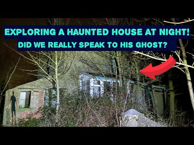 This House Was So Haunted… Did We Actually Speak To His Ghost!?..