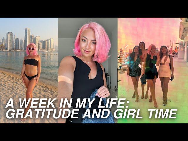 Gratitude & Girl Time in Dubai  Dance, Yoga, Hosting the Besties & Weekend Fun! 