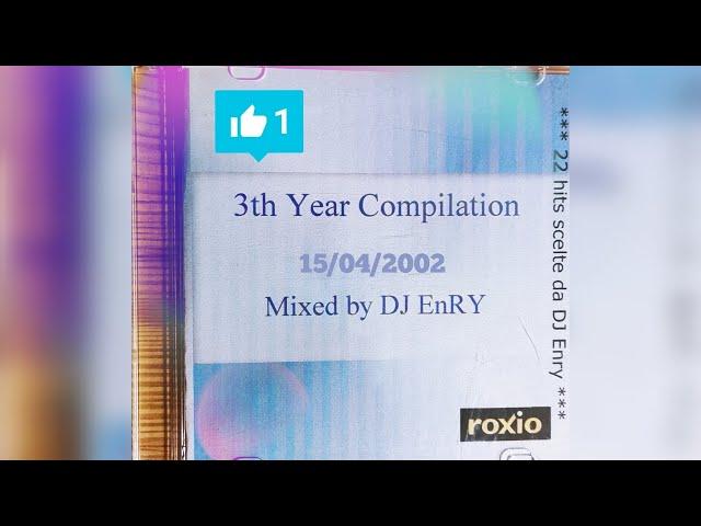 3th Year Compilation spring 2002 by DJ Enry77 (Discoparade Hit mania dance mashup 90s megamix mixed)