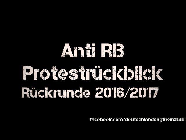 Anti RB Protestrückblick Rückrunde 2016/2017