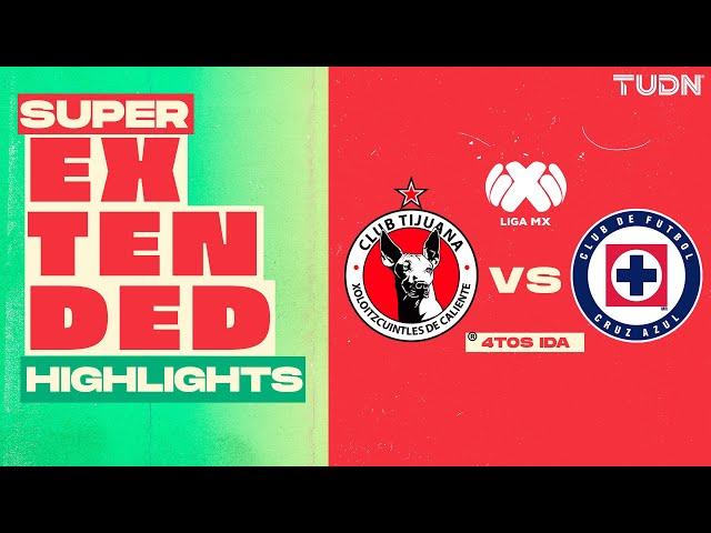 SUPER EXTENDED HIGHLIGHTS | Tijuana vs Cruz Azul  | Liga Mx -Ap 24 - 4tos de Final - IDA | TUDN