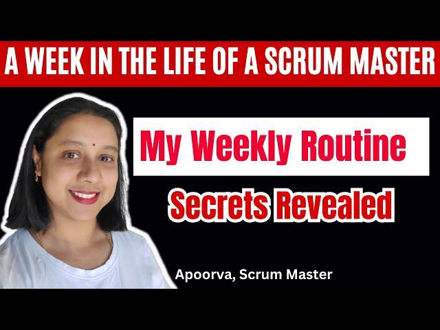 A Week in the life of a Scrum Master ⭐ What Scrum Master do All 14 days  Real Time Scenarios