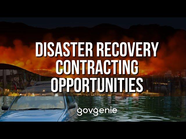 Seizing Disaster Recovery Contracting Opportunities. How can you help?