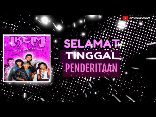 Koleksi Terbaik SALEEM IKLIM - Selamat Tinggal Penderitaan