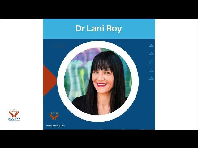 Dr Lani Roy AMAPP Conference  Opening Speech 2023