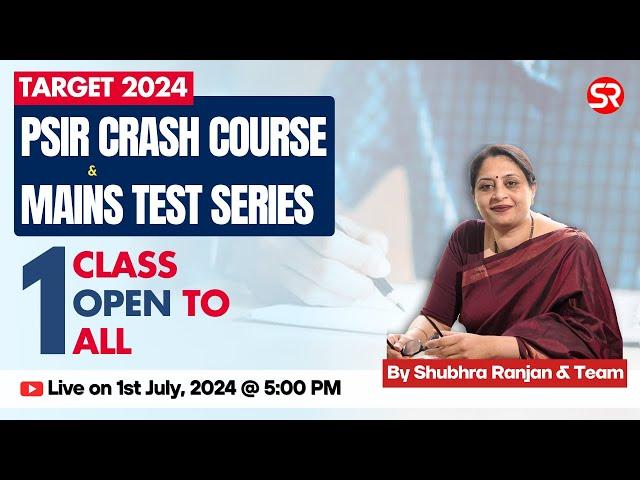 Live Session | PSIR Crash Course & Test Series 2024 | Shubhra Ranjan IAS Study