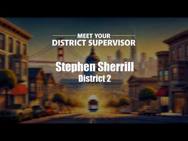 Meet Your District Supervisor, Stephen Sherrill District 2