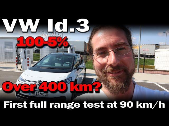 VW Id.3 First Edition Plus 58 kWh - The FIRST full range test at 90 km/h, 100-5%