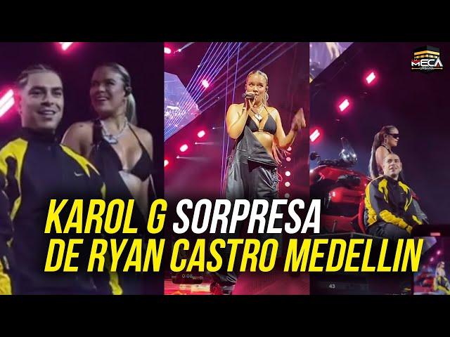 KAROL G SORPRENDE EN CONCIERTO DE RYAN CASTRO "MEDELLÍN"