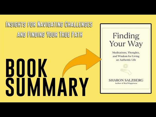 Finding Your Way by Sharon Salzberg Free Summary Audiobook