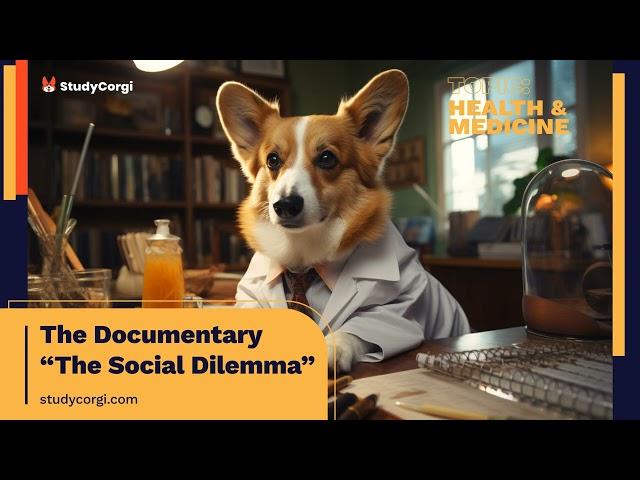 The Documentary "The Social Dilemma" - Essay Example