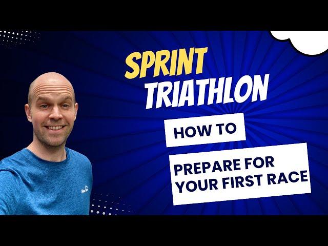 Sprint Triathlon | How To Prepare For Your First Race