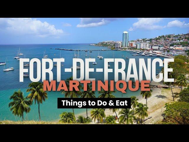 The Top 12 Things to Do in Fort-de-France, MARTINIQUE – You Won’t Believe the View from #9