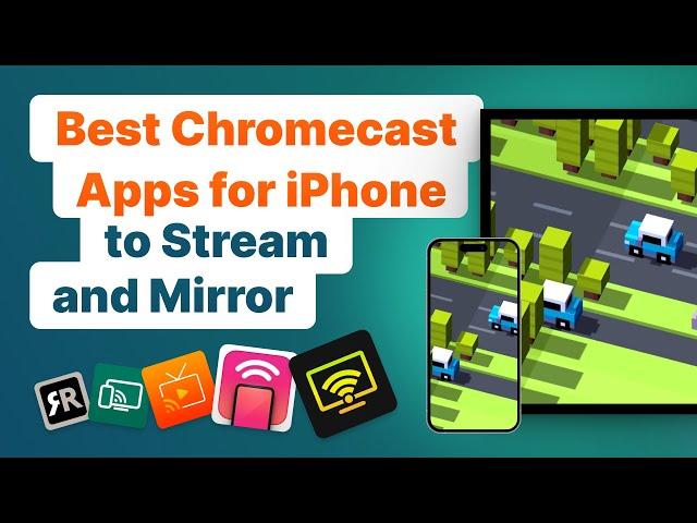 Best Chromecast Apps for iPhone to Stream and Mirror (UPDATED)