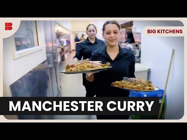 Manchester's curry capital revealed! - Big Kitchens - Food Documentary