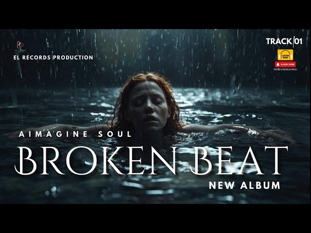 2024 Heartbreak Anthem: Broken Beats - Official Rap Song By Aimagine Soul On El Records