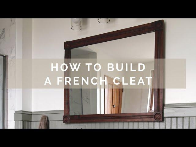 How to Build a French Cleat