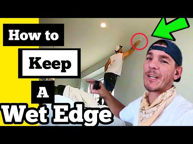 HOW TO MAINTAIN A WET EDGE WHEN PAINTING  and WHY IS IT IMPORTANT?