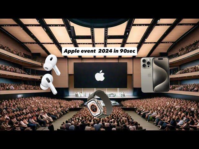 Apple event 2024 in 90 seconds