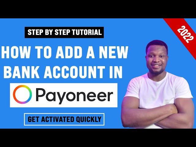 How to Add a New Bank Account to Your Payoneer Account (Complete Tutorial)