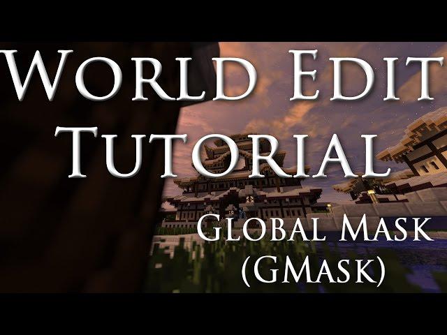 WorldEdit Tutorial: Global Mask (GMask) (720p60)