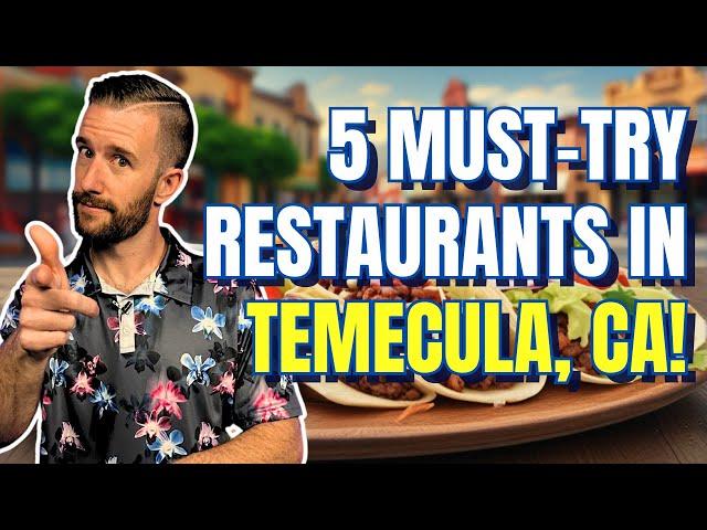 BEST RESTAURANTS IN TEMECULA CA!