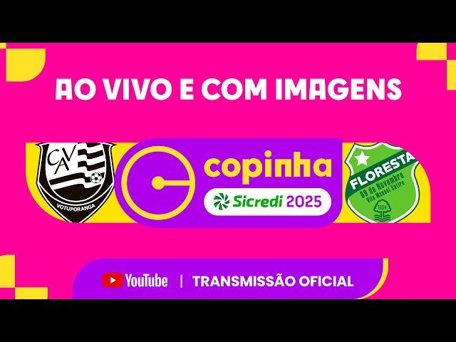 JOGO COMPLETO: VOTUPORANGUENSE X FLORESTA (CE) | RODADA 1 | COPINHA SICREDI 2025