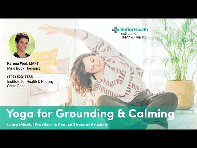 Yoga for Grounding and Calming with Karena Weil, LMFT