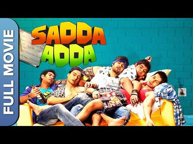 Sadda Adda | Superhit Hindi Comedy Movie | Karanvir Sharma | Shaurya Chauhan | Bhaumik Sampat