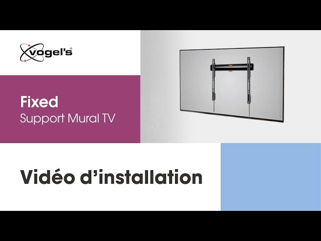 Comment installer votre support mural TV Fixed | COMFORT, élégant et sûr | Vogel's