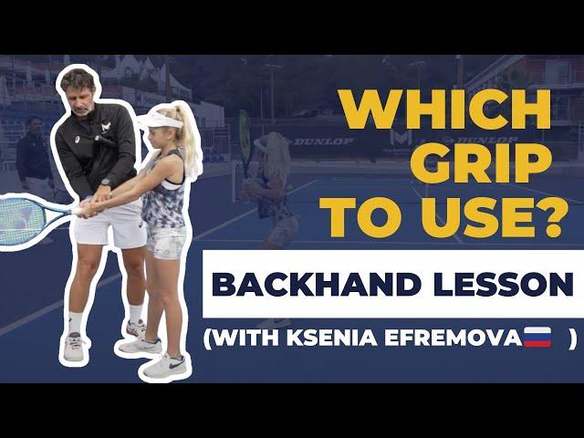 Full Backhand Lesson with Ksenia Efremova